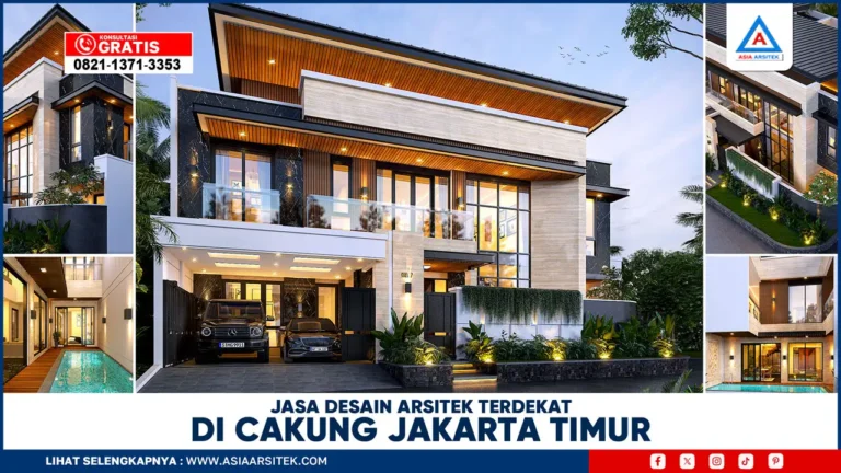 Jasa Desain Arsitek Terdekat di Cakung Jakarta Timur