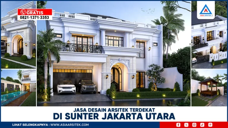 Jasa Desain Arsitek Terdekat di Sunter Jakarta Utara
