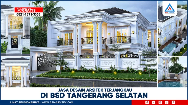 Jasa Desain Arsitek Terjangkau di BSD Tangerang Selatan