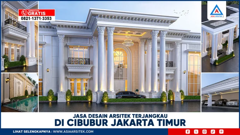 Jasa Desain Arsitek Terjangkau di Cibubur Jakarta Timur