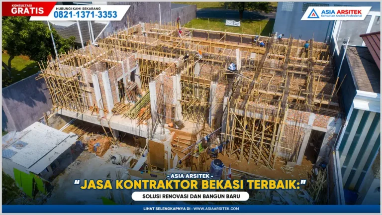 Jasa Kontraktor Bangunan Bekasi Terbaik: Solusi Renovasi dan Bangun Baru
