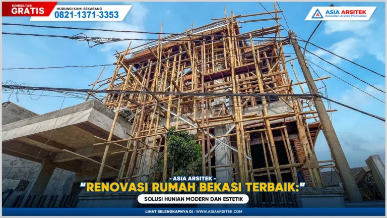 Renovasi Rumah Bekasi Terbaik: Solusi Hunian Modern dan Estetik