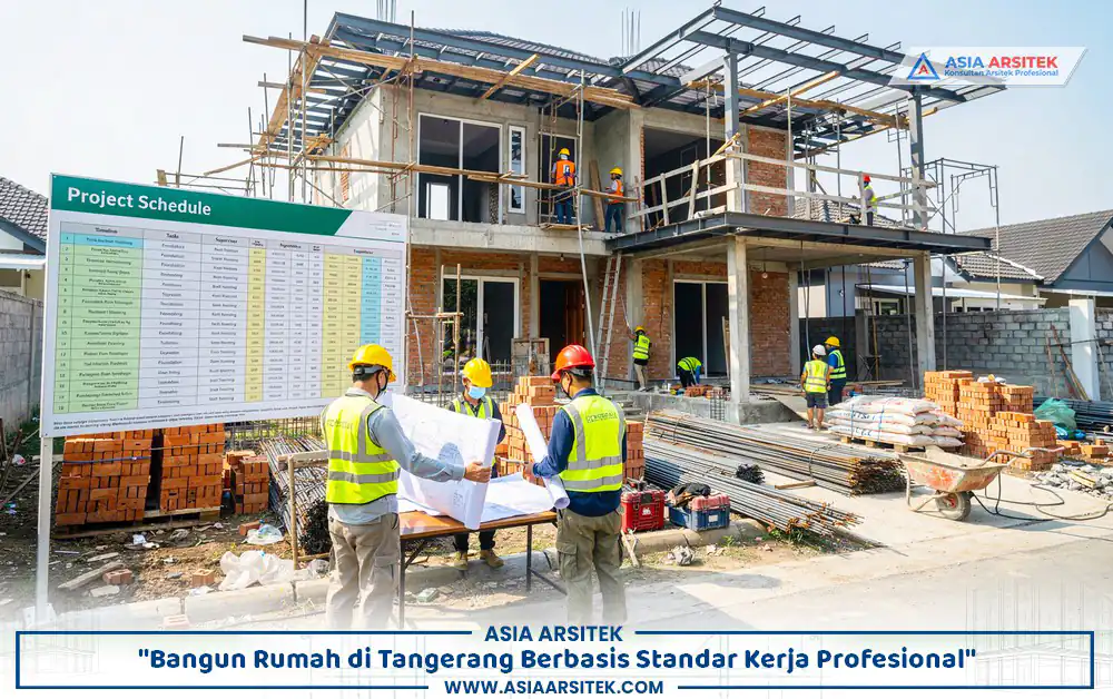 Penerapan standar kerja rumah Tangerang pada proyek hunian modern