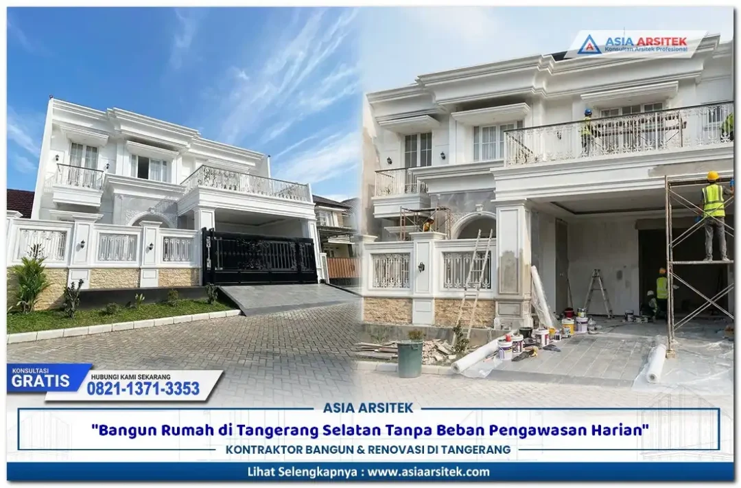 Bangun Rumah di Tangerang Selatan Tanpa Beban Pengawasan Harian