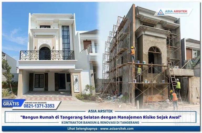 Bangun Rumah di Tangerang Selatan dengan Manajemen Risiko Sejak Awal
