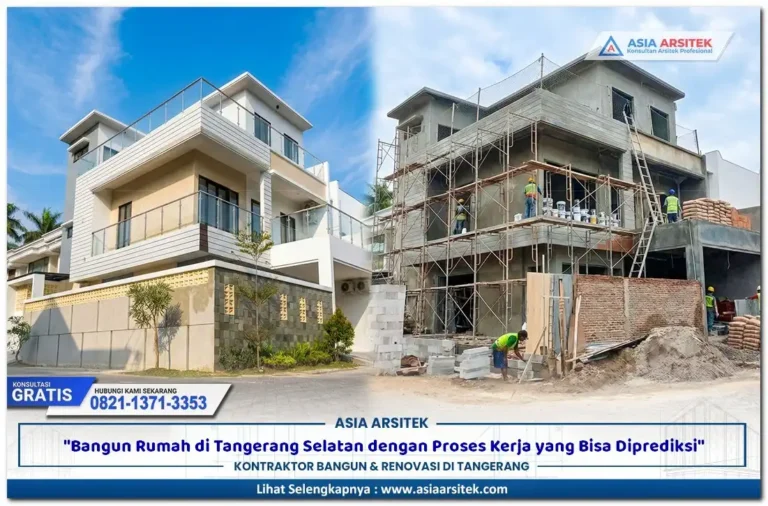 Bangun Rumah di Tangerang Selatan dengan Proses Kerja yang Bisa Diprediksi