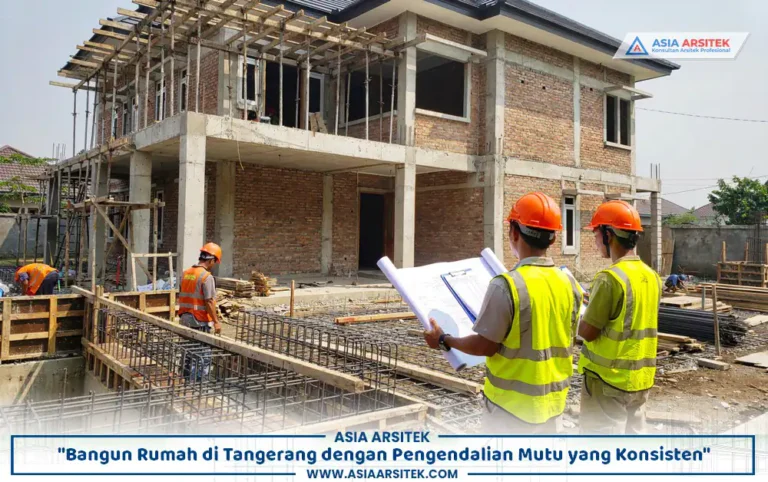 Penerapan pengendalian mutu rumah Tangerang pada proyek hunian dua lantai