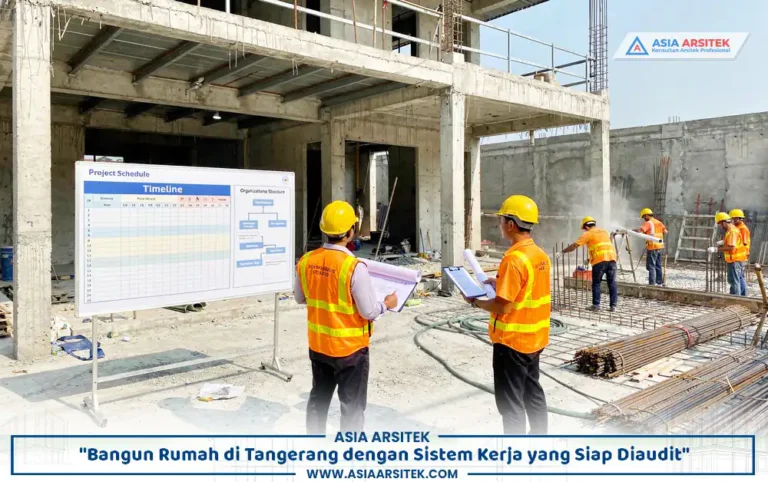 Penerapan sistem kerja rumah Tangerang pada proyek hunian siap diaudit