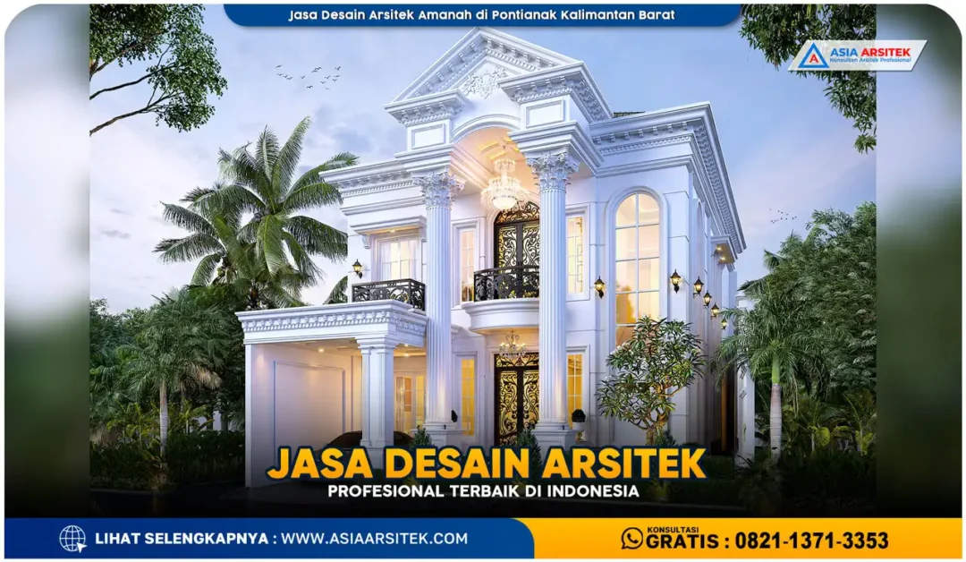 Jasa Desain Arsitek Amanah di Pontianak Kalimantan Barat