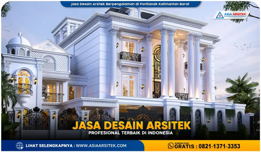 Jasa Desain Arsitek Berpengalaman di Pontianak Kalimantan Barat