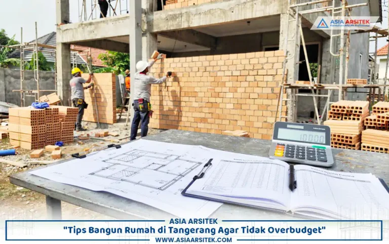 strategi mencegah overbudget rumah Tangerang pada proyek konstruksi hunian