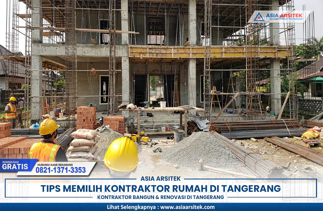 Proyek pembangunan oleh kontraktor rumah Tangerang profesional
