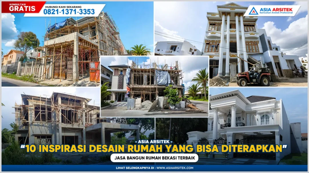 10 Inspirasi Desain Rumah yang Bisa Diterapkan Bersama Jasa Bangun Rumah Bekasi Terbaik