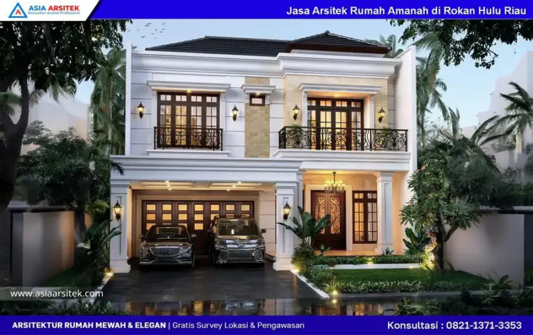 Jasa Arsitek Rumah Amanah di Rokan Hulu Riau