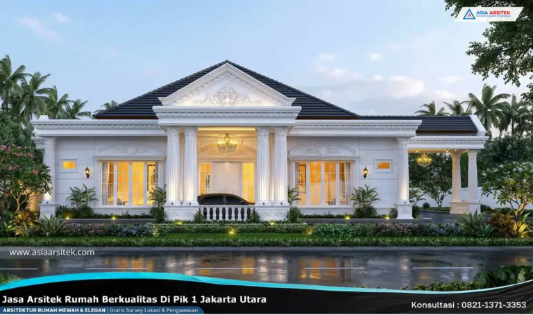 Jasa Arsitek Rumah Berkualitas di PIK 1 Jakarta Utara