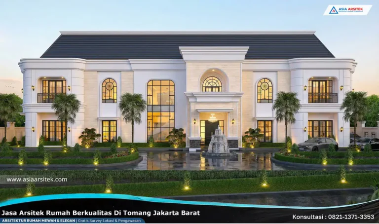 Jasa Arsitek Rumah Berkualitas di Tomang Jakarta Barat