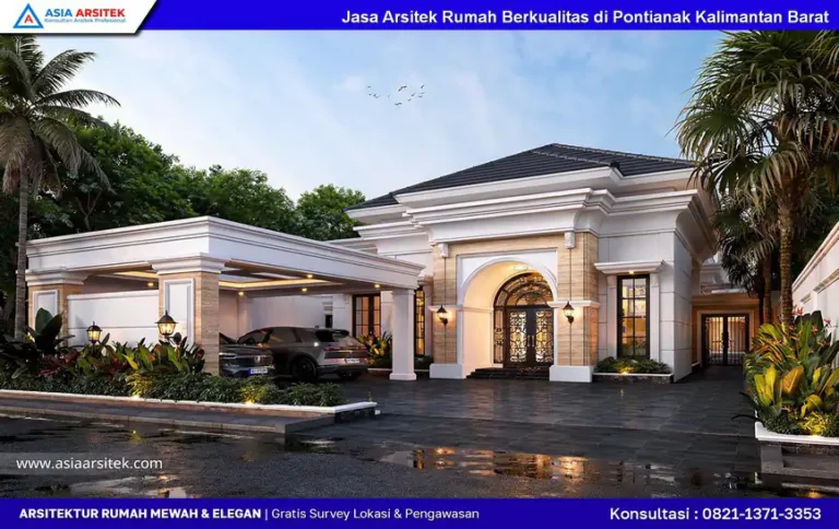 Jasa Arsitek Rumah Berkualitas di Pontianak Kalimantan Barat