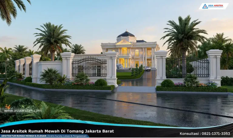 Jasa Arsitek Rumah Mewah di Tomang Jakarta Barat