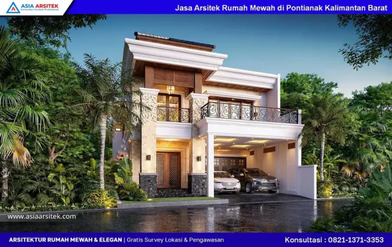 Jasa Arsitek Rumah Mewah di Pontianak Kalimantan Barat