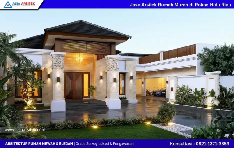 Jasa Arsitek Rumah Murah di Rokan Hulu Riau