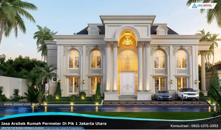 Jasa Arsitek Rumah PerMeter di PIK 1 Jakarta Utara