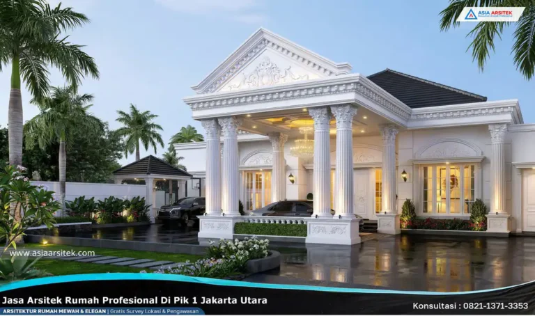Jasa Arsitek Rumah Profesional di PIK 1 Jakarta Utara