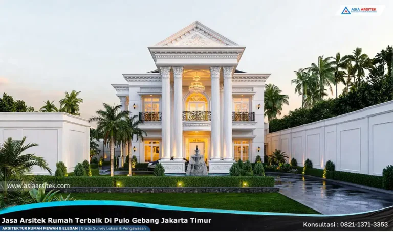 Jasa Arsitek Rumah Terbaik di Pulo Gebang Jakarta Timur