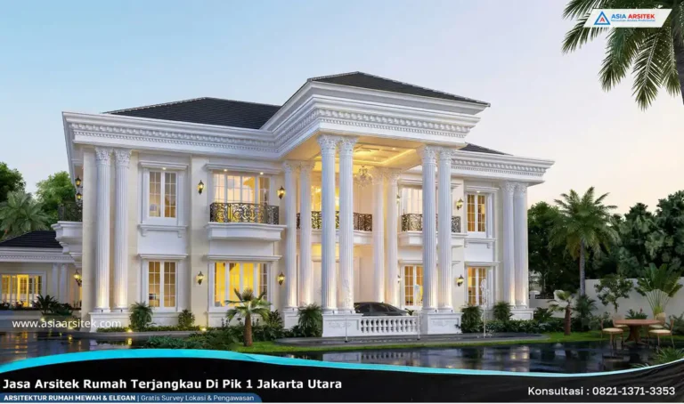 Jasa Arsitek Rumah Terjangkau di PIK 1 Jakarta Utara