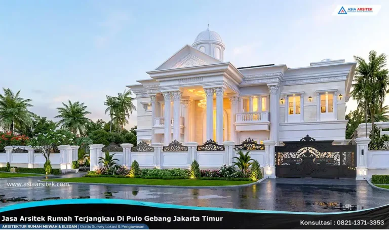 Jasa Arsitek Rumah Terjangkau di Pulo Gebang Jakarta Timur