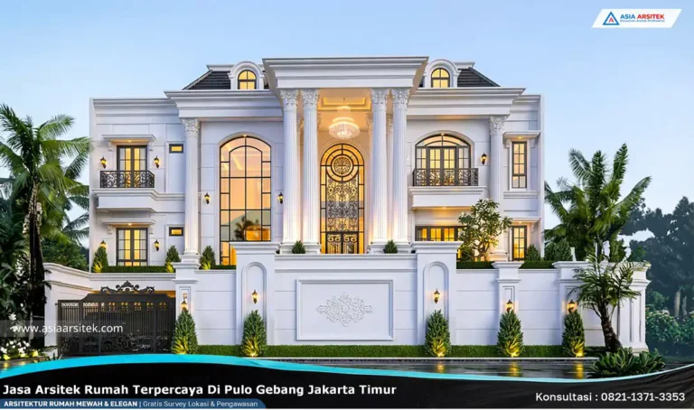 Jasa Arsitek Rumah Terpercaya di Pulo Gebang Jakarta Timur
