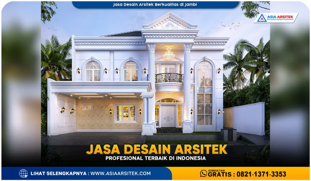 Jasa Desain Arsitek Berkualitas di Jambi