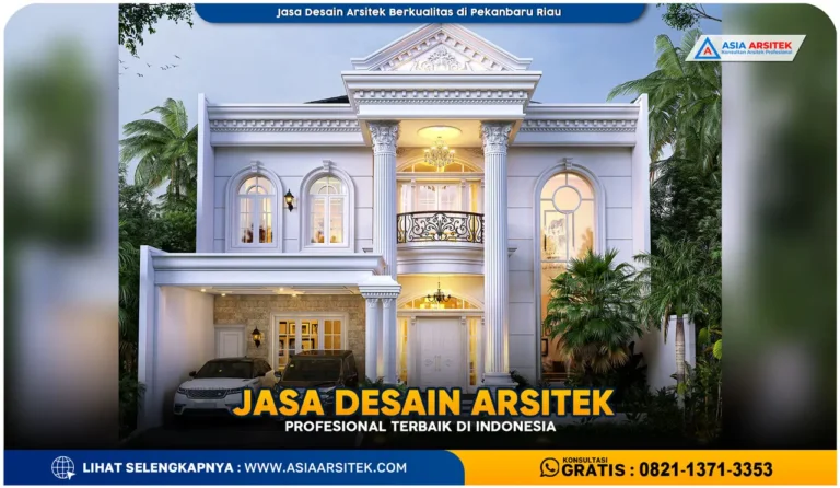 Jasa Desain Arsitek Berkualitas di Pekanbaru Riau