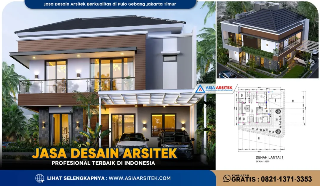 Jasa Desain Arsitek Berkualitas di Pulo Gebang Jakarta Timur