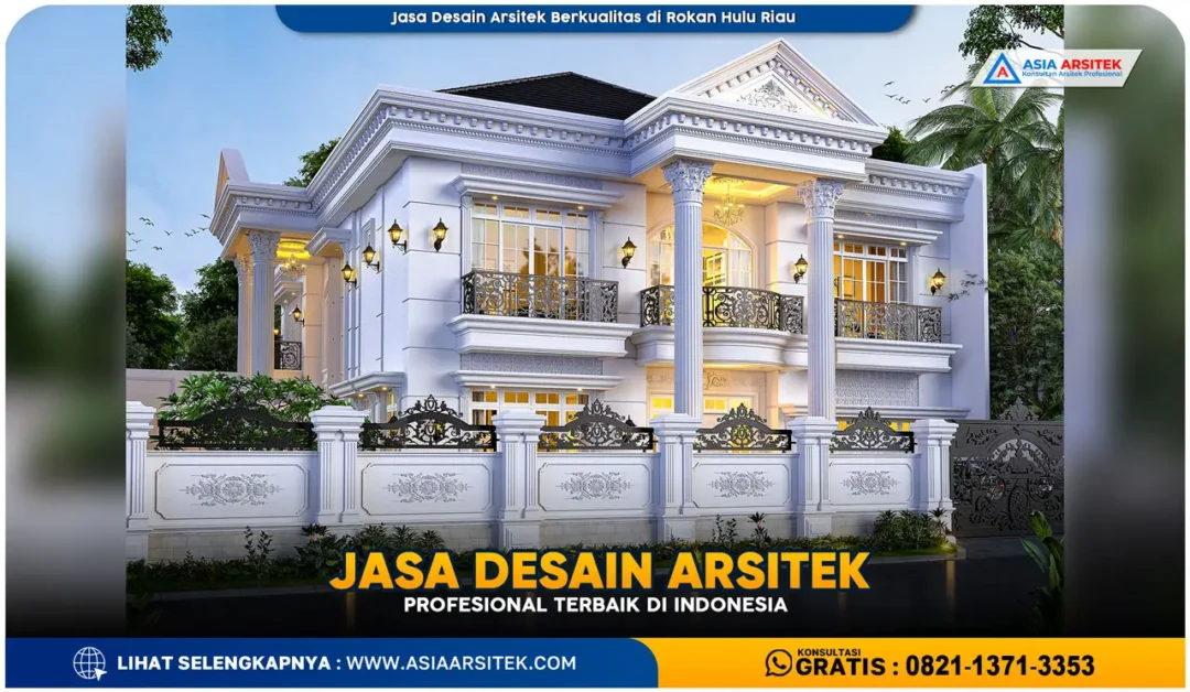 Jasa Desain Arsitek Berkualitas di Rokan Hulu Riau