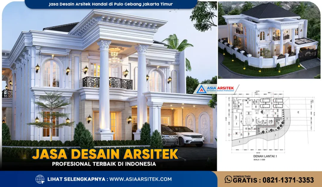 Jasa Desain Arsitek Handal di Pulo Gebang Jakarta Timur