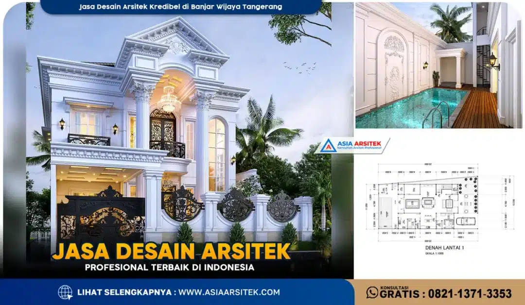 Jasa Desain Arsitek Kredibel di Banjar Wijaya Tangerang
