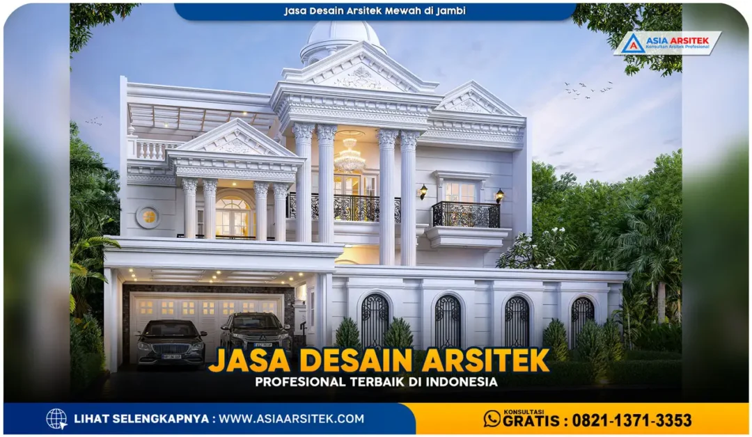 Jasa Desain Arsitek Mewah di Jambi