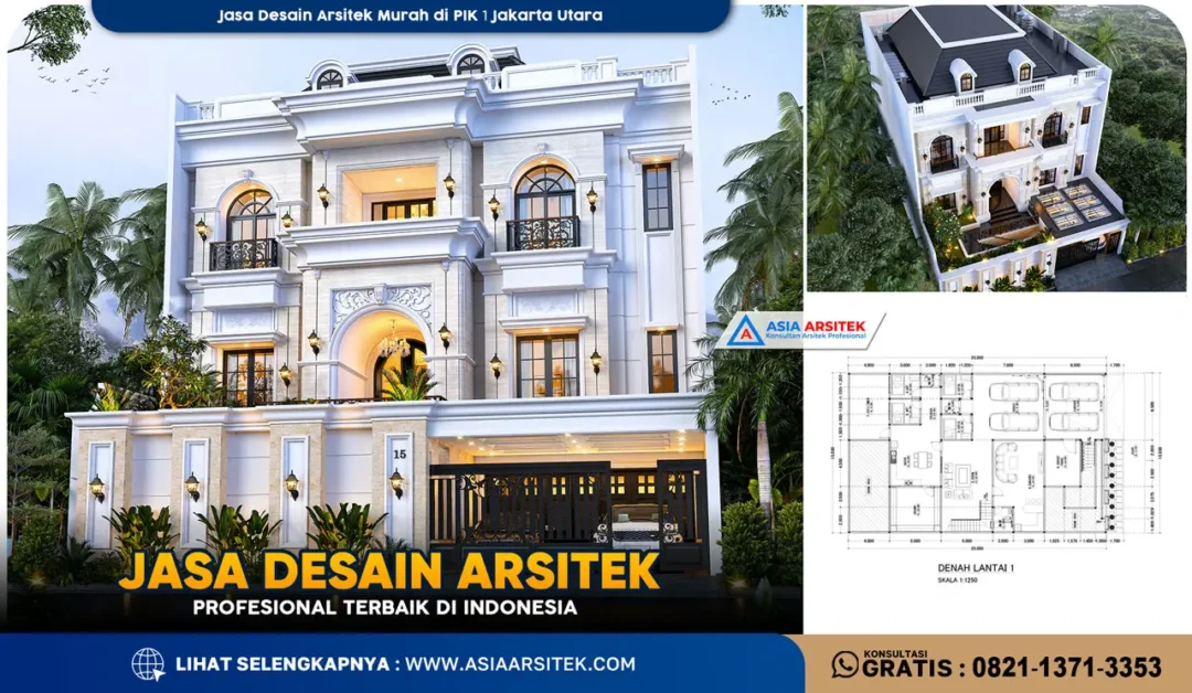Jasa Desain Arsitek Murah di PIK 1 Jakarta Utara
