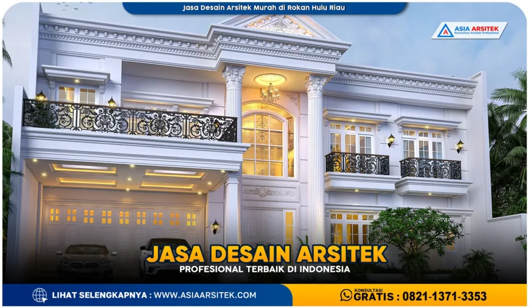 Jasa Desain Arsitek Murah di Rokan Hulu Riau