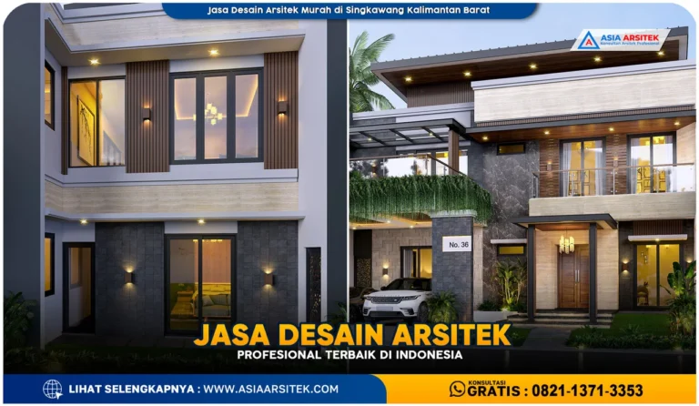 Jasa Desain Arsitek Murah di Singkawang Kalimantan Barat