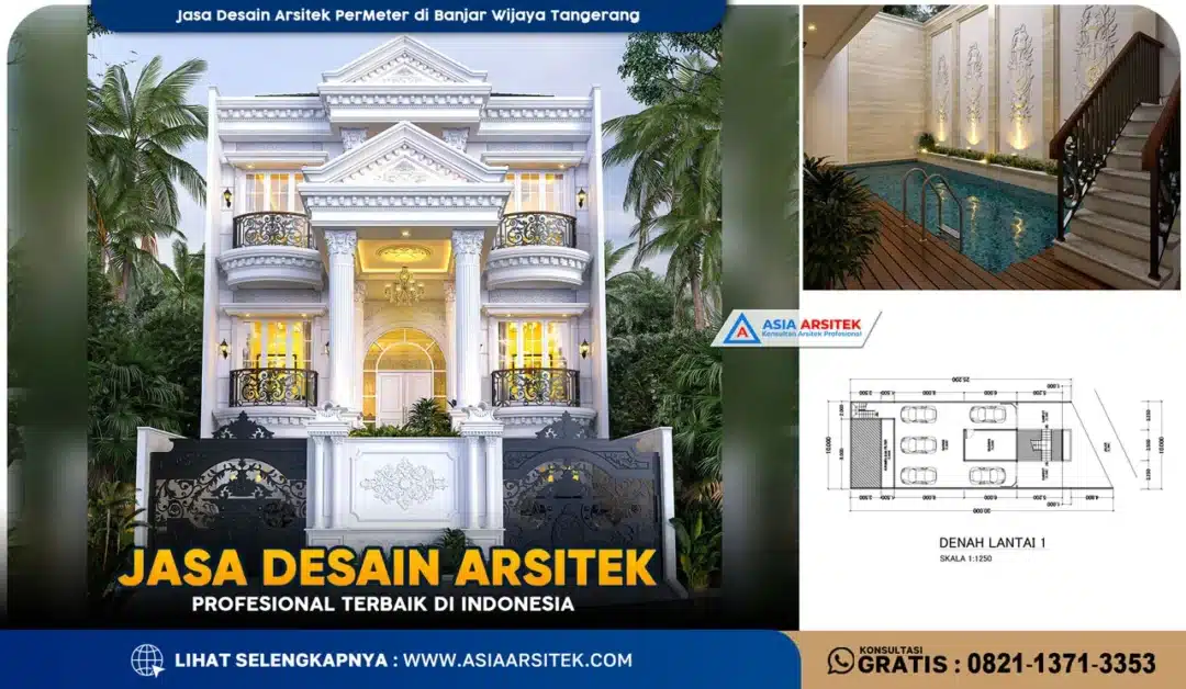 Jasa Desain Arsitek PerMeter di Banjar Wijaya Tangerang