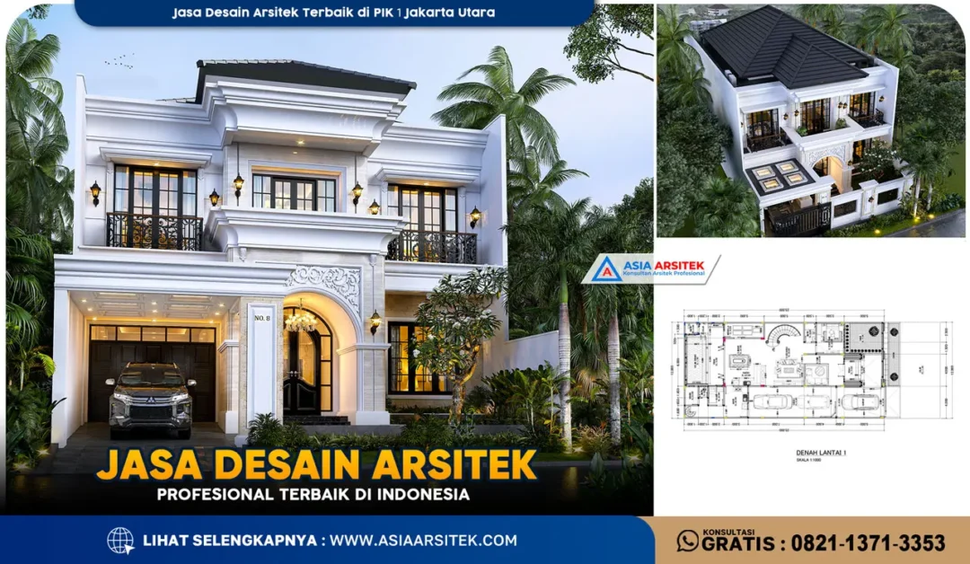 Jasa Desain Arsitek Terbaik di PIK 1 Jakarta Utara