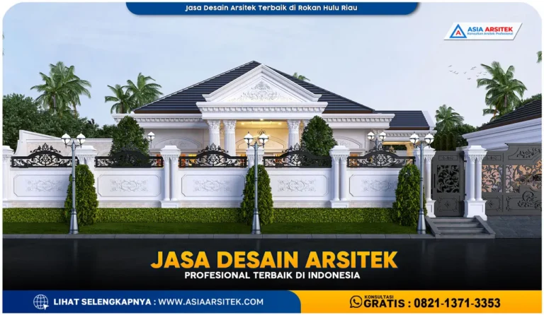 Jasa Desain Arsitek Terbaik di Rokan Hulu Riau