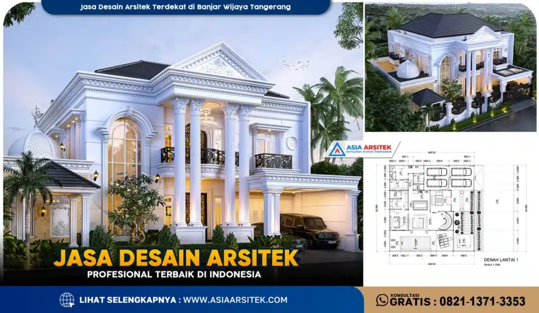 Jasa Desain Arsitek Terdekat di Banjar Wijaya Tangerang