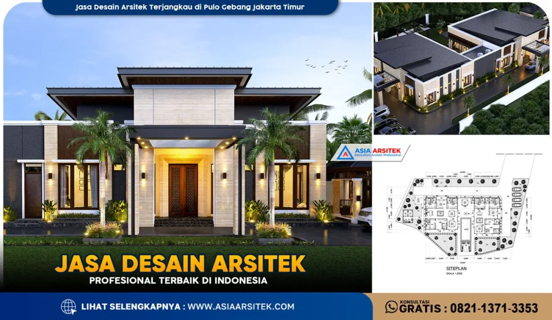 Jasa Desain Arsitek Terjangkau di Pulo Gebang Jakarta Timur