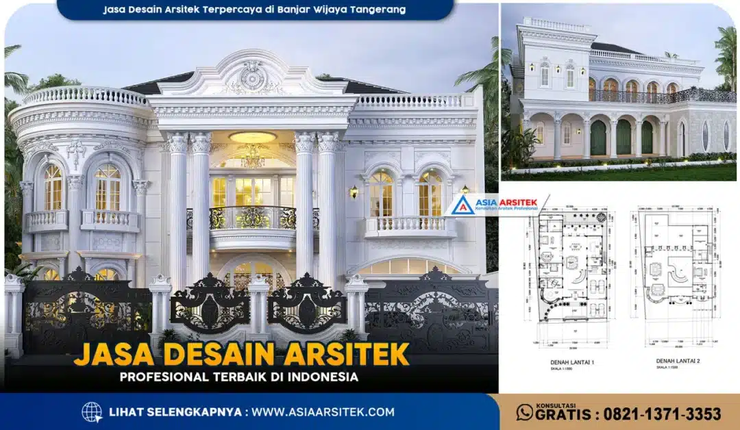 Jasa Desain Arsitek Terpercaya di Banjar Wijaya Tangerang