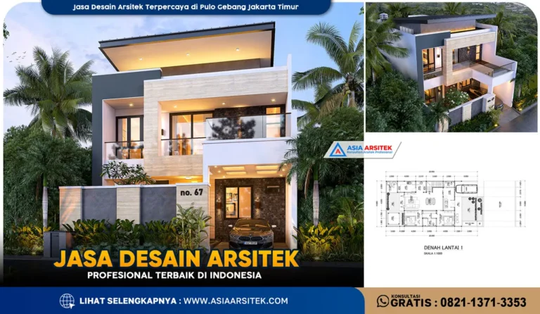 Jasa Desain Arsitek Terpercaya di Pulo Gebang Jakarta Timur
