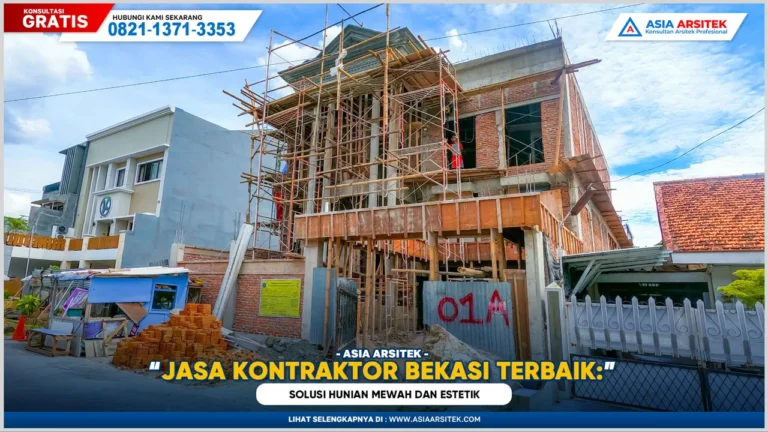 Jasa Kontraktor Bangunan Bekasi Terbaik: Solusi Hunian Mewah dan Estetik