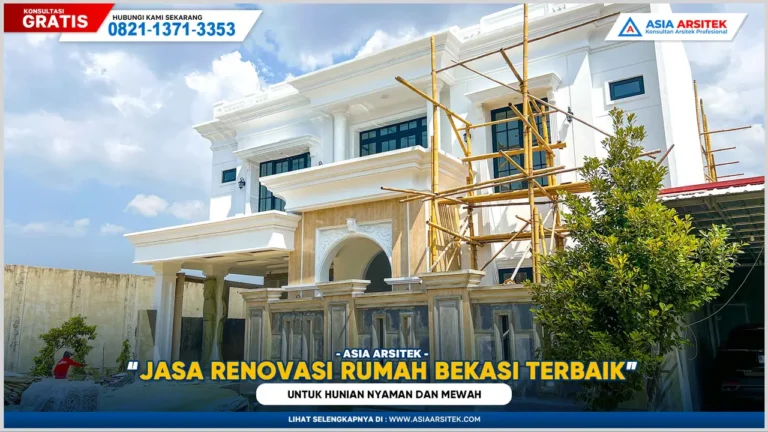 Jasa Renovasi Rumah Bekasi Terbaik untuk Hunian Nyaman dan Mewah