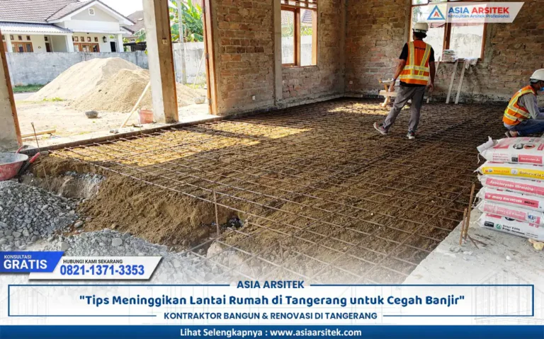 proses tinggikan lantai Tangerang pada renovasi rumah untuk mencegah banjir